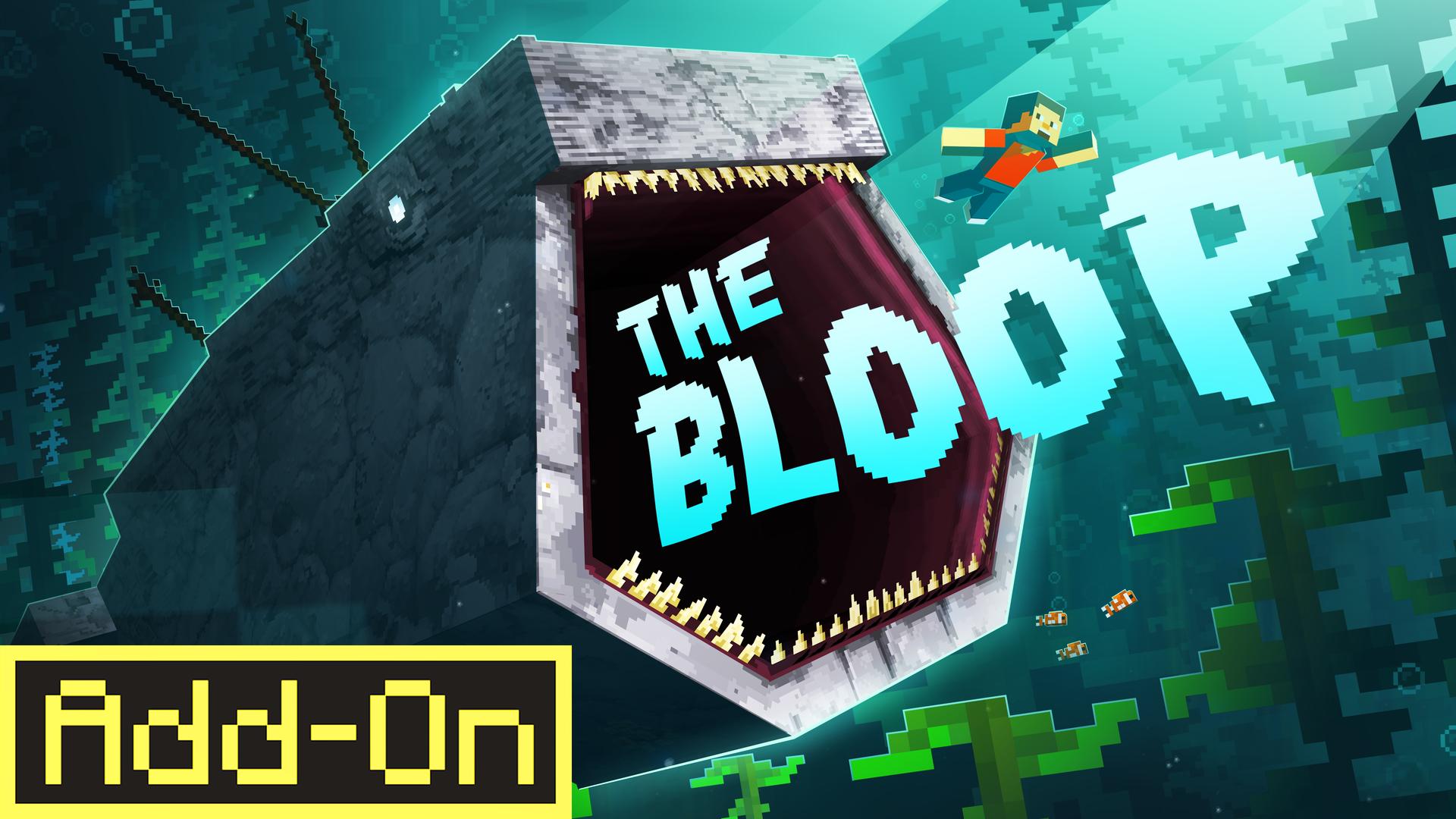 Minecraft Marketplace The Bloop Add-On Thumbnail